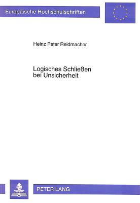 Logisches Schlieen bei Unsicherheit