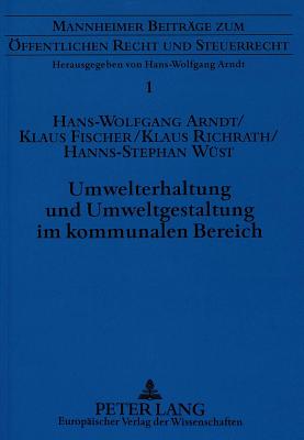 Umwelterhaltung und Umweltgestaltung im kommunalen Bereich