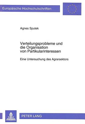 Verteilungsprobleme und die Organisation von Partikularinteressen