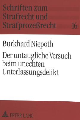 Der untaugliche Versuch beim unechten Unterlassungsdelikt