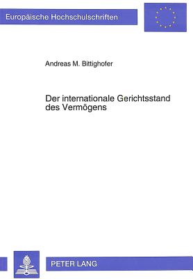 Der internationale Gerichtsstand des Vermoegens