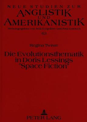 Die Evolutionsthematik in Doris Lessings «Space Fiction»