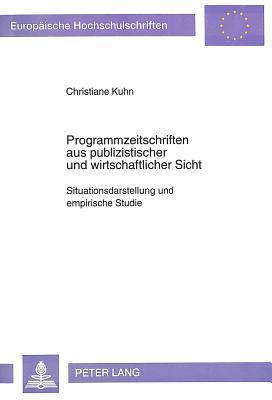 Programmzeitschriften aus publizistischer und wirtschaftlicher Sicht