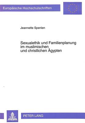 Sexualethik und Familienplanung im muslimischen und christlichen Aegypten