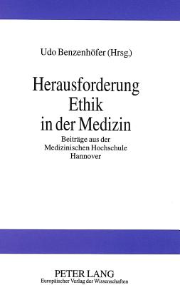 Herausforderung Ethik in der Medizin