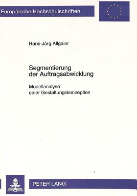 Segmentierung der Auftragsabwicklung