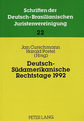 Deutsch-Suedamerikanische Rechtstage 1992