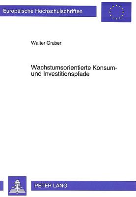 Wachstumsorientierte Konsum- und Investitionspfade