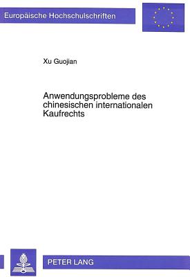 Anwendungsprobleme des chinesischen internationalen Kaufrechts