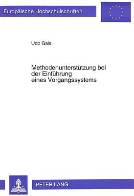 Methodenunterstuetzung bei der Einfuehrung eines Vorgangssystems