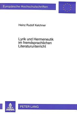 Lyrik und Hermeneutik im fremdsprachlichen Literaturunterricht