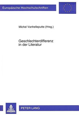 Geschlechterdifferenz in Der Literatur