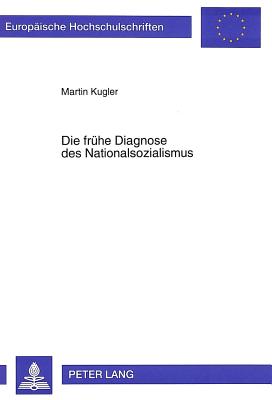 Die Fruehe Diagnose Des Nationalsozialismus