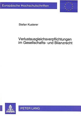 Verlustausgleichsverpflichtungen im Gesellschafts- und Bilanzrecht