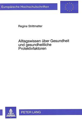 Alltagswissen ueber Gesundheit und gesundheitliche Protektivfaktoren