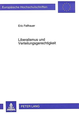 Liberalismus und Verteilungsgerechtigkeit