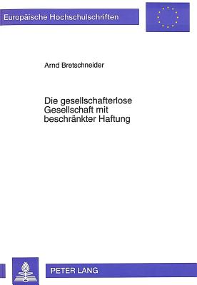 Die gesellschafterlose Gesellschaft mit beschraenkter Haftung