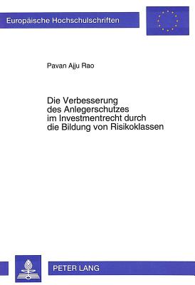 Die Verbesserung des Anlegerschutzes im Investmentrecht durch die Bildung von Risikoklassen