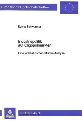 Industriepolitik auf Oligopolmaerkten