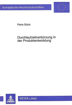 Durchlaufzeitverkuerzung in der Produktentwicklung