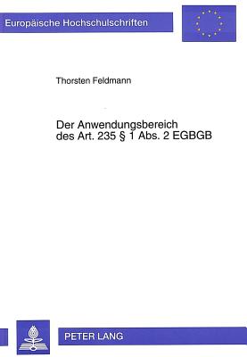 Der Anwendungsbereich des Art. 235  1 Abs. 2 EGBGB