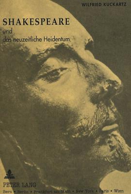 Shakespeare und das neuzeitliche Heidentum