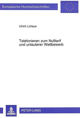 Telefonieren zum Nulltarif und unlauterer Wettbewerb