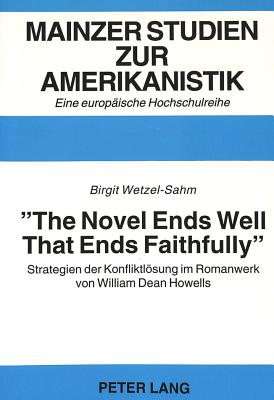 «The Novel Ends Well That Ends Faithfully»