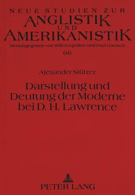 Darstellung und Deutung der Moderne bei D.H. Lawrence