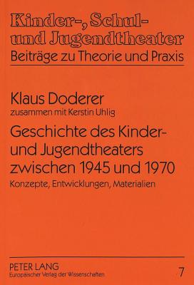 Geschichte Des Kinder- Und Jugendtheaters Zwischen 1945 Und 1970