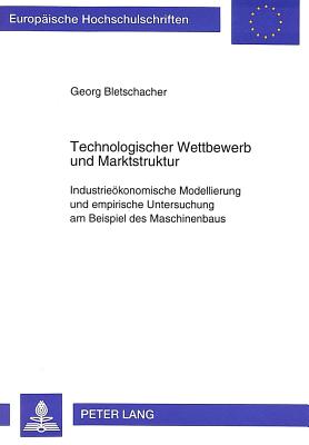 Technologischer Wettbewerb und Marktstruktur