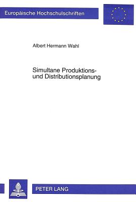 Simultane Produktions- und Distributionsplanung