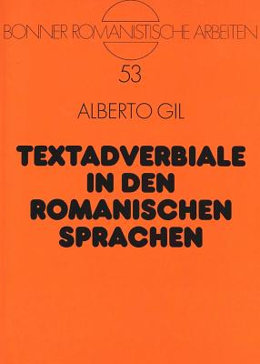 Textadverbiale in den romanischen Sprachen