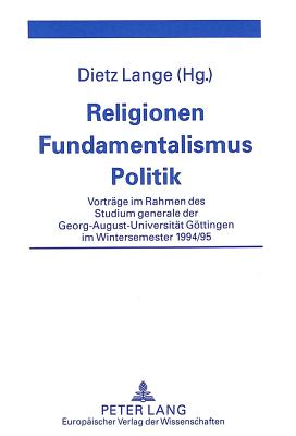 Religionen - Fundamentalismus - Politik