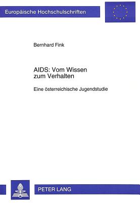 AIDS: Vom Wissen zum Verhalten