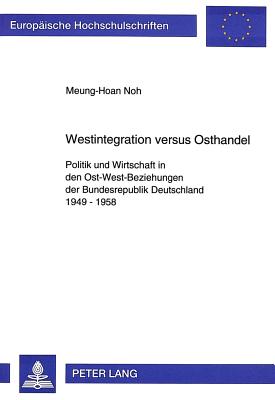 Westintegration versus Osthandel