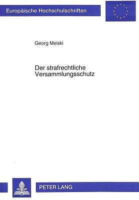 Der strafrechtliche Versammlungsschutz