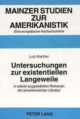 Untersuchungen zur existentiellen Langeweile