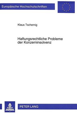 Haftungsrechtliche Probleme der Konzerninsolvenz