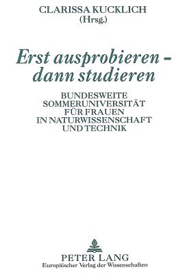 Erst ausprobieren - dann studieren