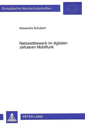 Netzwettbewerb im digitalen zellularen Mobilfunk