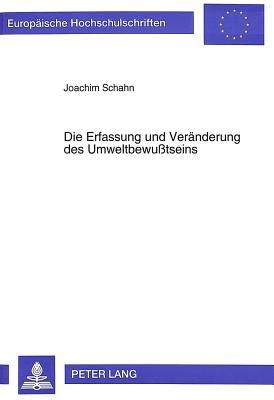 Die Erfassung und Veraenderung des Umweltbewutseins