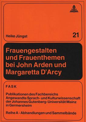 Frauengestalten und Frauenthemen bei John Arden und Margaretta D'Arcy