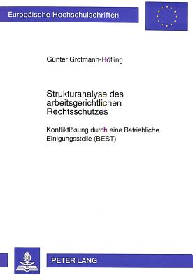 Strukturanalyse des arbeitsgerichtlichen Rechtsschutzes