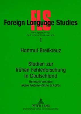 Studien zur fruehen Fehlerforschung in Deutschland