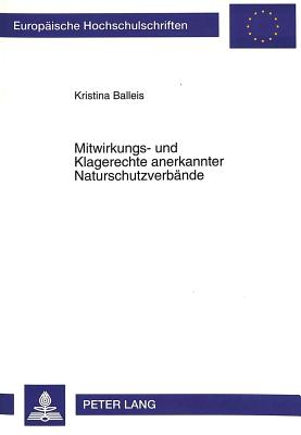 Mitwirkungs- und Klagerechte anerkannter Naturschutzverbaende