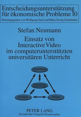 Einsatz von Interactive Video im computerunterstuetzten universitaeren Unterricht