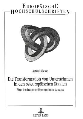 Die Transformation von Unternehmen in den osteuropaeischen Staaten