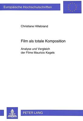 Film ALS Totale Komposition