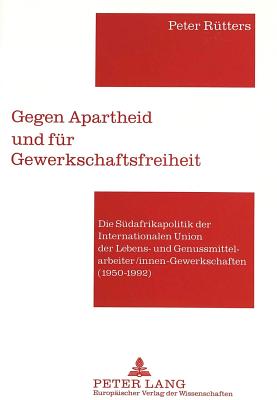 Gegen Apartheid und fuer Gewerkschaftsfreiheit